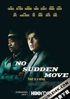 切勿擅动 No.Sudden.Move.2021.2160p.HMAX.WEB-DL.DD5.1.HDR.HEVC-EVO[TGx]