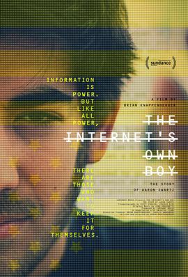 互联网之子 The Internet’s Own Boy: The Story of Aaron Swartz(4KHDR电影下载)-2014年-9.1豆瓣评分-(夸克资源)斯沃茨的故事(台),网路之子:亚伦‧史沃兹,互联网之子:亚伦·斯沃茨的故事(4K杜比视界下载)