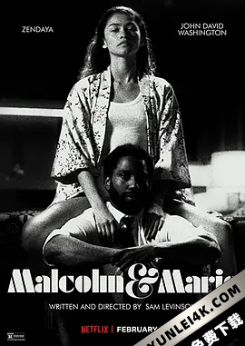 马尔科姆与玛丽 Malcolm.and.Marie.2021.2160p.NF.WEB-DL.x265.10bit.HDR.D…