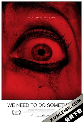 我们得做些什么 We.Need.to.Do.Something.2021.2160p.WEB-DL.x265.10bit.SD…