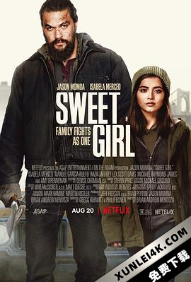 甜心女孩 Sweet.Girl.2021.2160p.NF.WEB-DL.x265.10bit.SDR.DDP5.1.Atmos-SHAR…