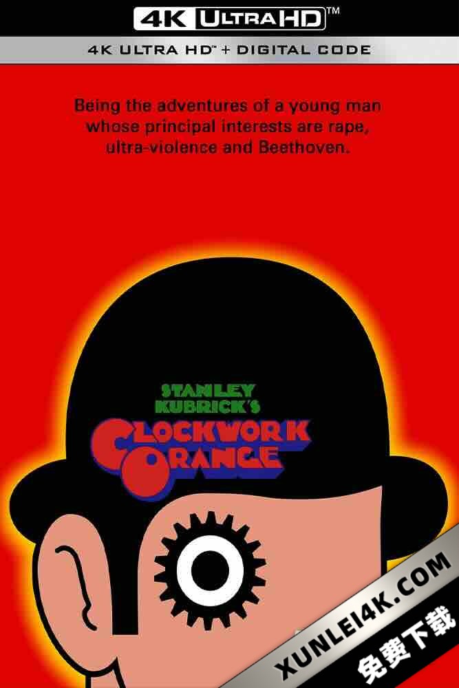 发条橙 A Clockwork Orange [1971][英国/美国][豆瓣: 8.6] 发条橘子(台)/发条桔子/发条橙子