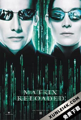 黑客帝国2:重装上阵 The Matrix Reloaded (2003) / 廿二世纪杀人网络2:决战未来 / 骇客任务:重装上阵 / 骇客帝国2 / 黑客帝国2 / The.Matrix.Reloaded.2003.2160p.UHD.BluRay.X265-IAMABLE
