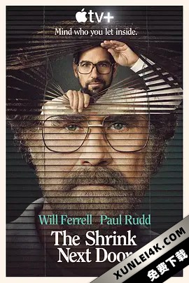 邻家心理医生 The.Shrink.Next.Door.S01.2160p.ATVP.WEB-DL.x265.10bit.HDR….