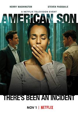 美国之子 American Son(4KHDR电影下载)-2019年-6.4豆瓣评分-(夸克资源)美国男孩(港),美国儿子,美国式儿子(4K杜比视界下载)