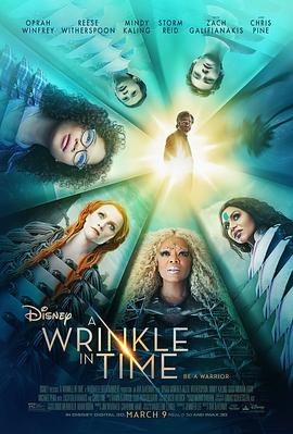 时间的皱折 A Wrinkle in Time(4KHDR电影下载)-2018年-3.5豆瓣评分-(夸克资源)第五次元(港),时间的皱纹,奇幻时空历险,梅格时空大冒险(4K杜比视界下载)