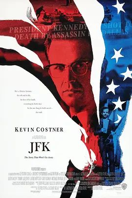 刺杀肯尼迪 JFK(4KHDR电影下载)-1991年-8.8豆瓣评分-(夸克资源)惊天大刺杀(港) / 谁杀了甘乃迪(台)(4K杜比视界下载)