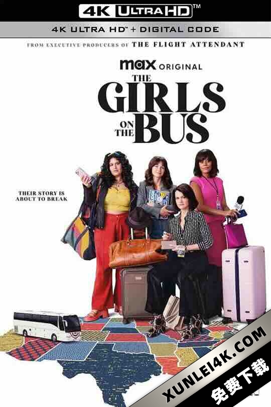 大巴上的女孩 The Girls On the Bus (2024) / 客车上的女孩 / 公车上的女孩 / 4K美剧下载 / The.Girls.On.The.Bus.S01.2160p.MAX.WEB-DL.DDPA5.1.HDR.DV.HEVC-FLUX[TGx]