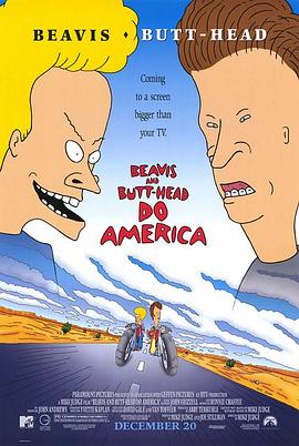 瘪四与大头蛋 Beavis and Butt-Head Do America(4KHDR电影下载)-1996年-7.6豆瓣评分-(夸克资源)弱智与丧门星玩转美国,黐孖B,Beavis et Butt-Head se font l’Amérique(4K杜比视界下载)