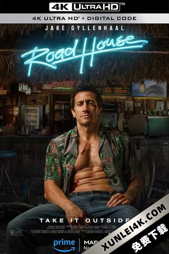 新威龙杀阵 Road House (2024) / 威龙杀阵 / 4K电影下载 / Road.House.2024.HDR.2160p.WEB.H265