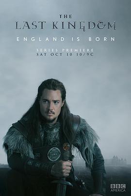 孤国春秋 第一季 The Last Kingdom Season 1(2015)[英国][4K]英语/网盘下载 8.3高分