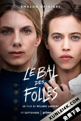 疯女人的舞会 The.Mad.Womens.Ball.2021.FRENCH.2160p.AMZN.WEB-DL.x265.10b…