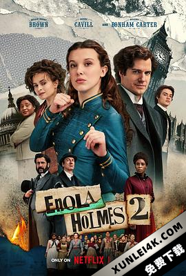 福尔摩斯小姐：伦敦厄运 Enola.Holmes.2.2022.2160p.NF.WEBRip.x265.10…