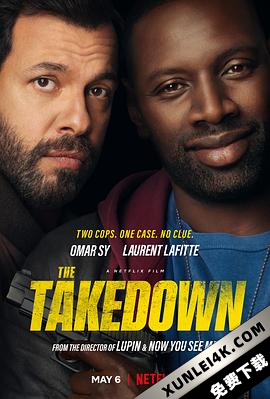 耍宝警探 / The Takedown / Les Gars Sûrs / 斗气干探再出更(港) / 城郊的另一边2 / The.Takedown.2022.FRENCH.2160p.NF.WEB-DL.x265.10bit.HDR.DDP5.1.Atmos-SiC