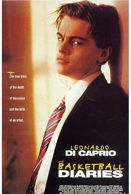 边缘日记 The Basketball Diaries(4KHDR电影下载)-1995年-8.2豆瓣评分-(夸克资源)赤子本色(台),篮球日记(4K杜比视界下载)