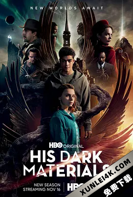黑暗物质三部曲 第二季 His.Dark.Materials.2020.S02.2160p.WEBRip.x265…