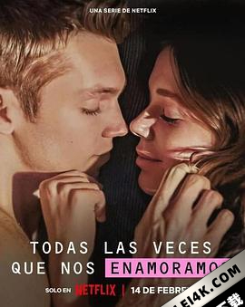 重新爱上你 Todas las veces que nos enamoramos (2023) / In Love All Over Again / In.Love.All.Over.Again.S01.SPANISH.2160p.NF.WEB-DL.x265.10bit.HDR.DDP5