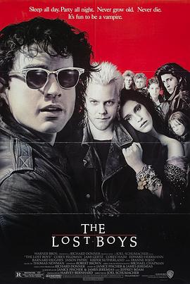 捉鬼小灵精 The Lost Boys(4KHDR电影下载)-1987年-6.5豆瓣评分-(夸克资源)粗野少年族,狂野少年族,捉鬼小精灵(4K杜比视界下载)