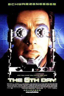 第六日 The 6th Day(超清4K电影)-2000年-豆瓣评分:7.0(夸克资源)第六发现(港) / 魔鬼复制人(台) / 生死第六日 / 第六天(4KHDR杜比视界电影)