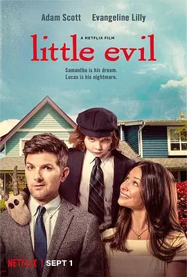 小恶魔 Little Evil(超清4K电影)-2017年-豆瓣评分:5.5(夸克资源)无别名(4KHDR杜比视界电影)