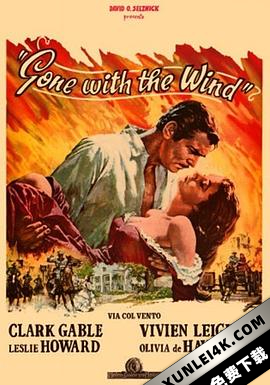 乱世佳人 Gone with the Wind (1939) / 飘 / 4K电影下载 / Gone.With.The.Wind.1939.2160p.AI.Enhance.ENG.RUS.CZE.HUN.POL.ITA.LATINO.Dolby.TrueHD.DDP5.1.x265.MKV