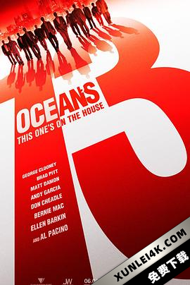 十三罗汉 Ocean’s Thirteen (2007) / 盗海豪情13王牌(港) / 瞒天过海：13王牌(台) / 13罗汉 / 盗海13侠 / Oceans.Thirteen.2007.2160p.NF.WEB-DL.x265.10bit.HDR