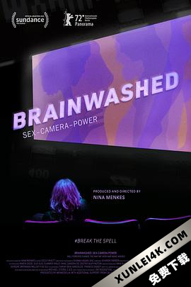 洗脑影像：性、镜头和权力 Brainwashed: Sex-Camera-Power (2022) / Brainwashed / Brainwashed.Sex.Camera.Power.2022.1080p.BluRay.REMUX.AVC.DTS-HD.MA.5.1-F