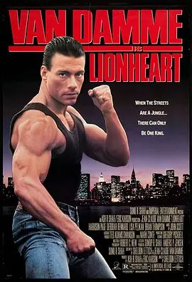 铁拳无敌 Lionheart(超清4K电影)-1990年-豆瓣评分:6.6(夸克资源)无别名(4KHDR杜比视界电影)