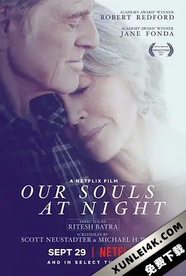 夜晚的灵魂 Our.Souls.At.Night.2017.2160p.HDR.Netflix.WEBRip.DD5.1.x265-T…