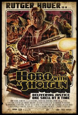 持枪流浪汉 Hobo with a Shotgun(4KHDR电影下载)-2011年-6.7豆瓣评分-(夸克资源)流浪汉的猎枪,携枪流浪汉(4K杜比视界下载)
