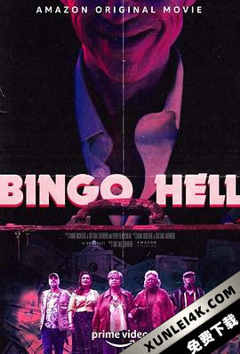 宾果地狱 Bingo.Hell.2021.2160p.AMZN.WEB-DL.x265.10bit.HDR10Plus.DDP5.1-AKi