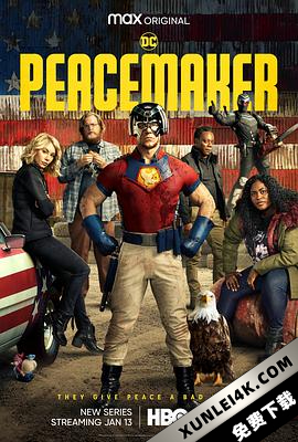 和平使者 第一季 Peacemaker Season 1 (2022) / Peacemaker.2022.S01.2160p.MAX.WEB-DL.x265.10bit.HDR.DDP5.1.Atmos-SPAMKiNGS