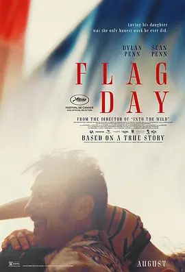 国旗日 Flag Day(超清4K电影)-2021年-豆瓣评分:4.3(夸克资源)Flim-Flam Man / Red Flag(4KHDR杜比视界电影)