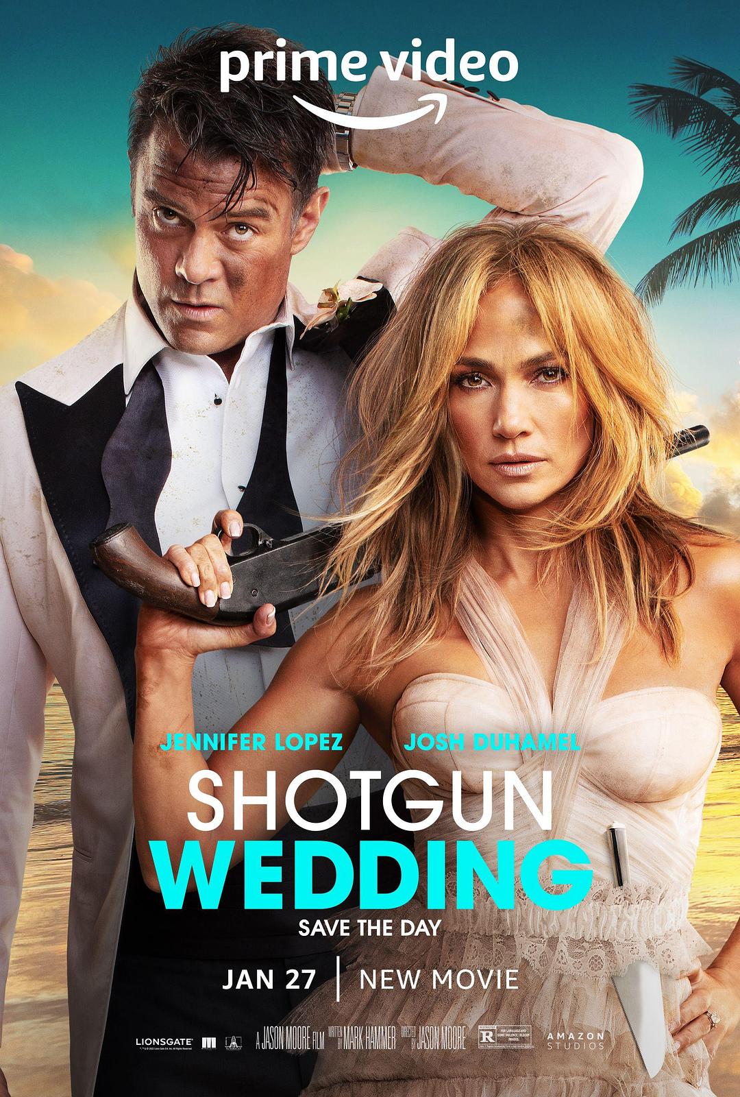 闪婚 Shotgun Wedding(超清4K电影)-2022年-豆瓣评分:5.5(夸克资源)劫婚大作战(台) / 黐GUN婚礼(港) / 奉子成婚 / 枪口下的婚礼(4KHDR杜比视界电影)