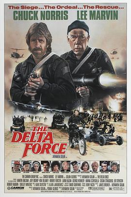 三角洲突击队 The Delta Force(4KHDR电影下载)-1986年-6.6豆瓣评分-(夸克资源)三角突击队,突袭贝鲁特,特急警令(4K杜比视界下载)