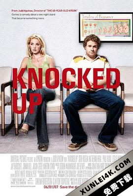 一夜大肚 Knocked Up (2007) / 好孕临门(台) / 意外之孕 / 弊家伙…搞大咗(港) / 一夜肚大 / Knocked.Up.2007.2160p.WEB.H265-NAISU