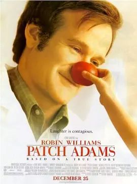 心灵点滴 Patch Adams(超清4K电影)-1998年-豆瓣评分:8.4(夸克资源)妙手情真 / 亚当医生(4KHDR杜比视界电影)