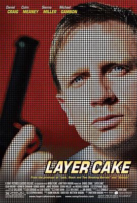 夹心蛋糕 Layer Cake(4KHDR电影下载)-2004年-7.1豆瓣评分-(夸克资源)千层糕,双面任务(4K杜比视界下载)