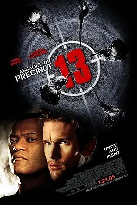 血溅13号警署 Assault on Precinct 13(4KHDR电影下载)-2005年-6.9豆瓣评分-(夸克资源)血溅十三号警署(4K杜比视界下载)
