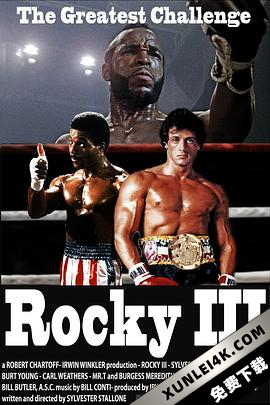 洛奇3 Rocky III (1982) / 洛奇第三集虎威 / 洛基3 / Rocky 3 / Rocky.III.1982.2160p.WEB-DL.x265.10bit.HDR.DTS-HD.MA.5.1-NOGRP