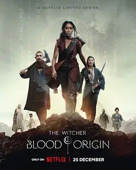 猎魔人:血源 The Witcher: Blood Origin(超清4K电影)-2022年-豆瓣评分:5.5(夸克资源)猎魔士:血源 / 猎魔士:血缘 / 巫师:血源(4KHDR杜比视界电影)