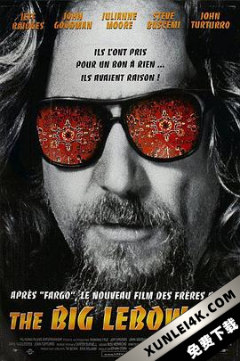 谋杀绿脚趾 The Big Lebowski (1998) / 大保龄离奇绑架(港) / 大人物勒布斯基 / 勒布斯基老大 / 利布斯基老大 / The.Big.Lebowski.1998.PROPER.2160p.BluRay.REM