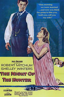 猎人之夜 The Night of the Hunter(4KHDR电影下载)-1955年-8.0豆瓣评分-(夸克资源)猎人的夜晚,暗夜寻宝,雾夜惊魂(4K杜比视界下载)