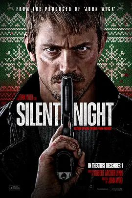 静夜厮杀 Silent Night(4KHDR电影下载)-2023年-5.1豆瓣评分-(夸克资源)极夜追缉 / 无声夜(台) / 寂静的夜晚 / 沉默的夜晚 / 平安夜(4K杜比视界下载)