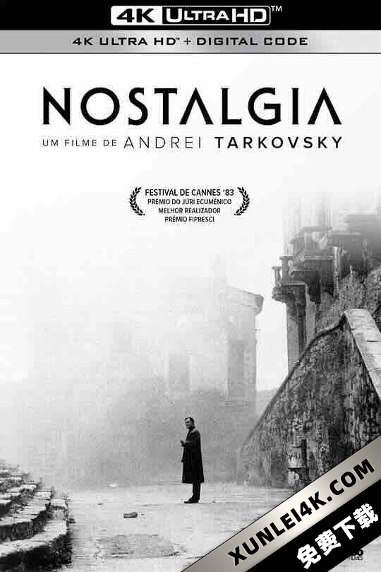 乡愁 Ностальгия (1983) / 怀乡 / Nostalghia / Nostalgia / 4K电影下载 / Nostalgia.1983.UHD.BluRay.2160p.FLAC.2.0.SDR.HEVC.REMUX
