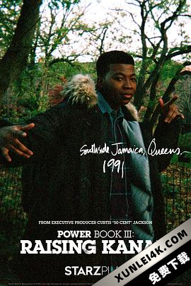 权欲第三章 第一季 2021 Power.Book.III.Raising.Kanan.S01.2160p.STAN.WE…