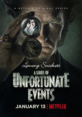 雷蒙·斯尼奇的不幸历险 第一季 A Series of Unfortunate Events Season 1 (2017) / 波特莱尔的冒险(台) / Lemony.Snickets.A.Series.of.Unfortunate.Events.S01 [