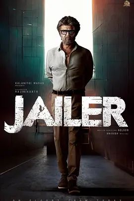 狱卒 Jailer(超清4K电影)-2023年-豆瓣评分:5.8(夸克资源)Rajni the Jailer / Thalaivar 169(4KHDR杜比视界电影)