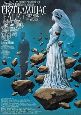 破浪 Breaking the Waves(超清4K电影)-1996年-豆瓣评分:8.1(夸克资源)爱情中不能承受的痛(港) / 破浪而出(台)(4KHDR杜比视界电影)