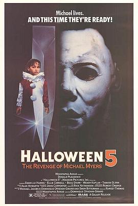 月光光心慌慌5 Halloween 5: The Revenge of Michael Myers(4KHDR电影下载)-1989年-6.2豆瓣评分-(夸克资源)万圣节5,捉鬼节4,Halloween 5(4K杜比视界下载)